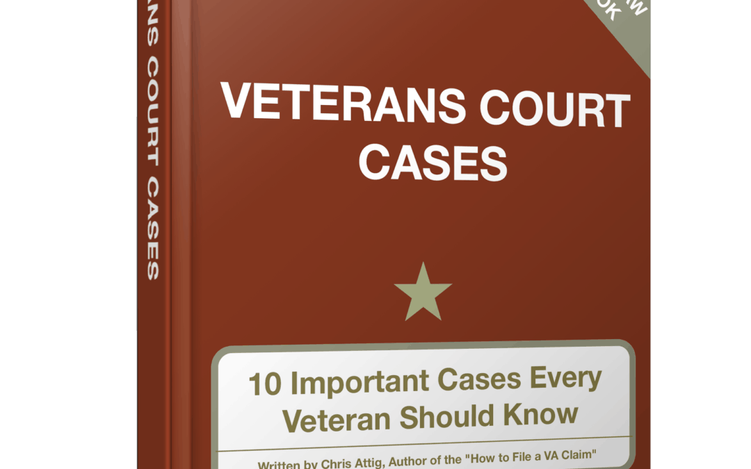 10 Veterans Court Cases Every Veteran Should Know.