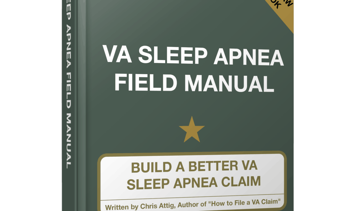 Our VA Sleep Apnea Field Manual Is Published!!