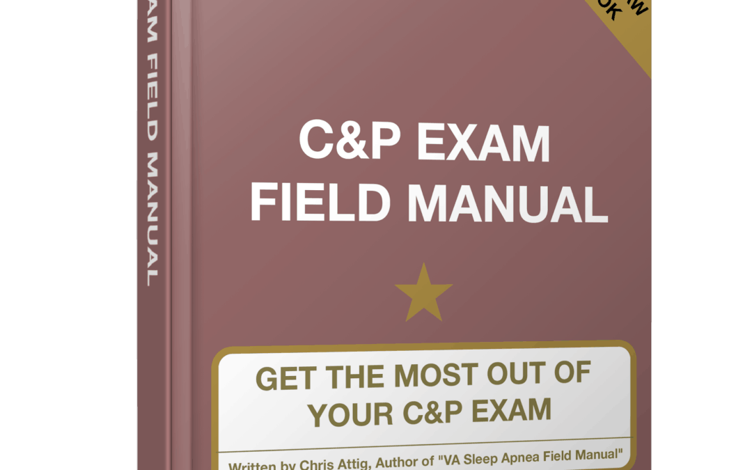 Coming Soon…C&P Exam Preparation Field Manual