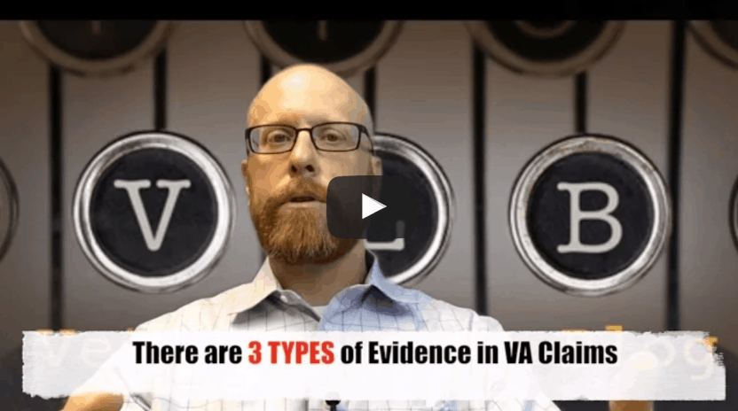 3 Types of VA Claims Evidence to Consider in your Claim or Appeal