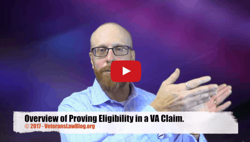 VIDEO: VA Disability Benefits Eligibility – a Video Overview of proving Pillar 1 in your VA Claim.
